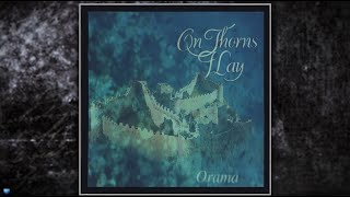 On Thorns I Lay   —  Orama  (1997) (Full Album)