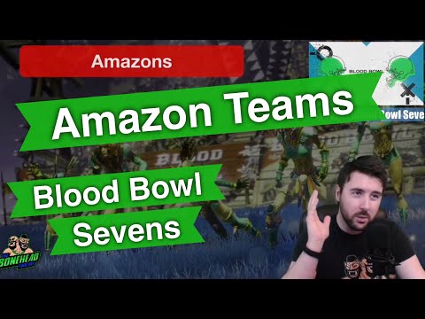 Amazons Blood Bowl Sevens Guide - Blood Bowl 2020 (Bonehead Podcast)