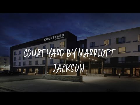 Courtyard by Marriott Jackson Review - Jackson , United States of America