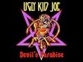 Ugly Kid Joe - Devil's Paradise (AUDIO)