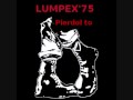Lumpex'75 - Pierdol to 