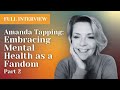 Full Interview | Stargate's Amanda Tapping: Embracing Mental Health as a Fandom Part 2
