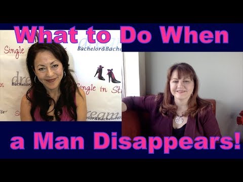 What to Do When He Disappears - Dating Advice for Women Over 40