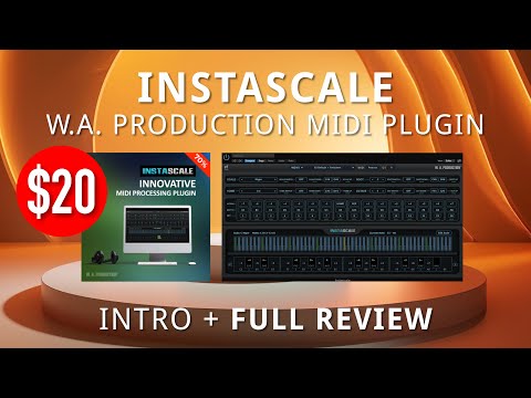 W.A. Production - INSTASCALE  MIDI Plugin | Intro + Review