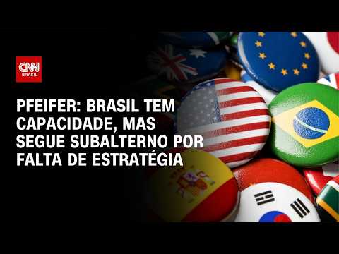 Brasil tem capacidade, mas segue subalterno por falta de estratégia, afirma Pfeifer | WW
