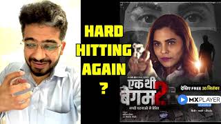 Ek Thi Begum 2 Review, Ek Thi Begum Season 2 All Episodes Review by Manav Narula, MxPlayer