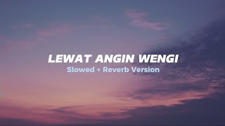 Download lagu Lewat Angin Wengi - Safira Inema ( Slowed   Reverb Version ) mp3