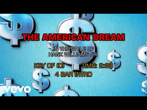 The American Dream - Hank Williams Jr
