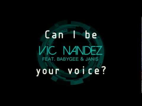 Vic Nandez feat. Babygee & Janis - Can I be your voice
