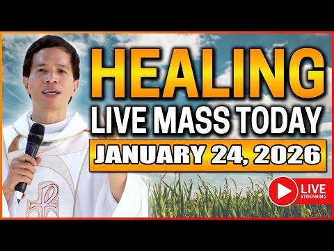 HEALING SATURDAY FILIPINO LIVE MASS TODAY II JANUARY 24, 2026 II FR. FIDEL ROURA