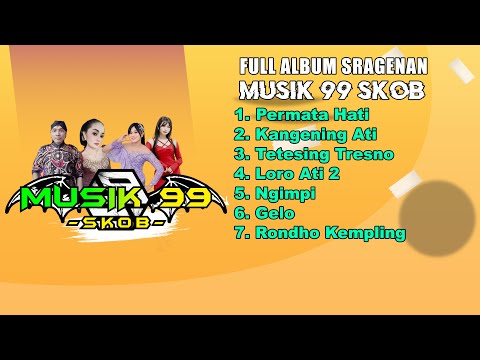 FULL ALBUM SRAGENAN VOL 2 MUSIK 99 SKOB Live Perform 2025