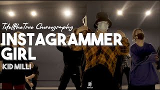 Instagrammer Girl - Kid Milli / TotelltheTrue Choreography / Urban Play Dance Academy