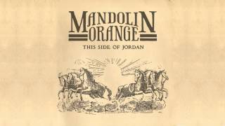 Mandolin Orange - "Hey Adam"