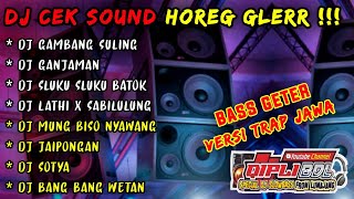 Download lagu MENGHOREG LAGI KUY - DJ CEK SOUND HOREG GLERR FULL ALBUM !! NGERI TRAP JAWA GAMBANG SULING mp3