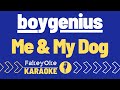 boygenius - Me & My Dog [Karaoke]