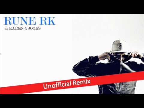 Rune Rk ft. Karen & jooks - Har det hele (KenniA Remix)