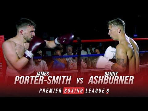 Stunning Finish! PBL8 - Porter-Smith vs Ashburner - FULL FIGHT