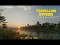 TRAVELLING GYPSIES VISUALIZER  FT SHANKA TRIBE CHIRAG MOOLYA