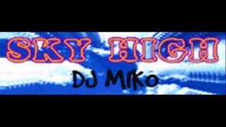 Sky High Music Video