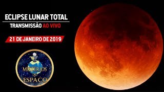 AO VIVO: ECLIPSE LUNAR TOTAL 2019
