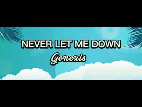 Genexis- Never let me down (Official Audio)2022