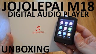 Unboxing Jojolepai M18 64GB Digital Audio Player