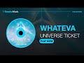UNIVERSE TICKET - WHATEVA ⟨ Clean Instrumental ⟩