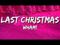 Wham Last Christmas Lyrics