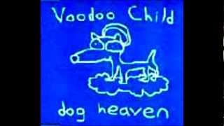 Voodoo Child ‎-- Dog Heaven (Extended Mix) 1996