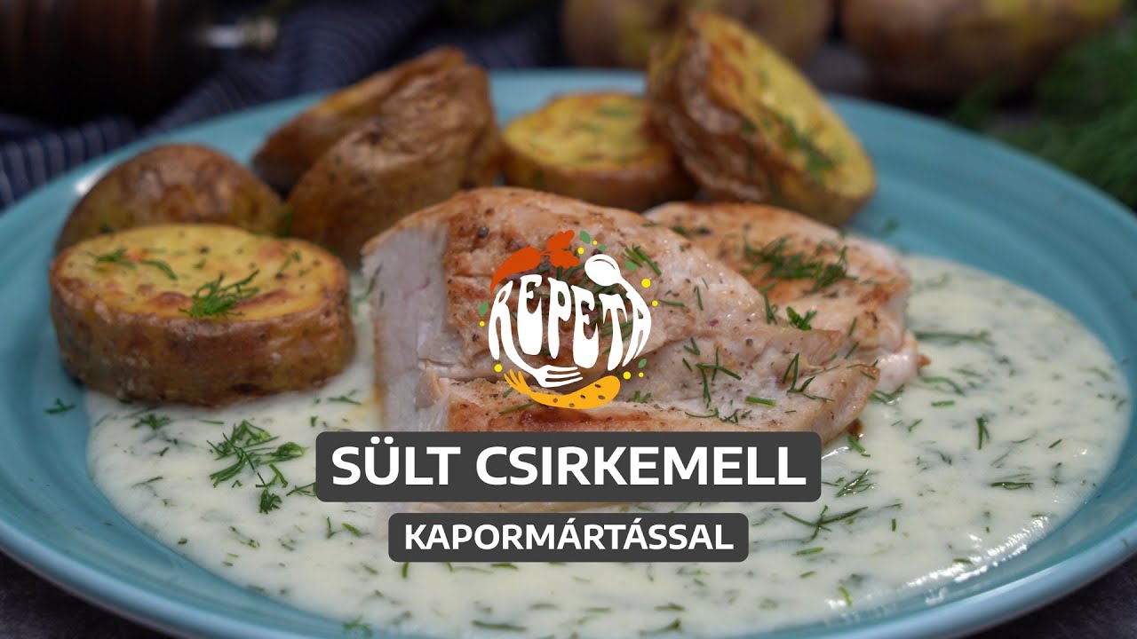 Sült csirkemell kapormártással, tepsis újburgonyával | Repeta
