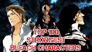Top 100 Strongest Bleach Characters