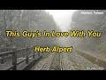 Herb Alpert This Guy S In Love With You With Lyrics 阿里山對高岳
