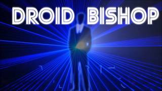 DROID BISHOP - 