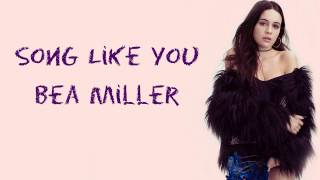 Bea Miller - A Song Like You (Lyrics)