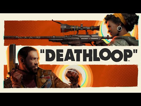 Deathloop Official Cinematic Reveal Trailer 
