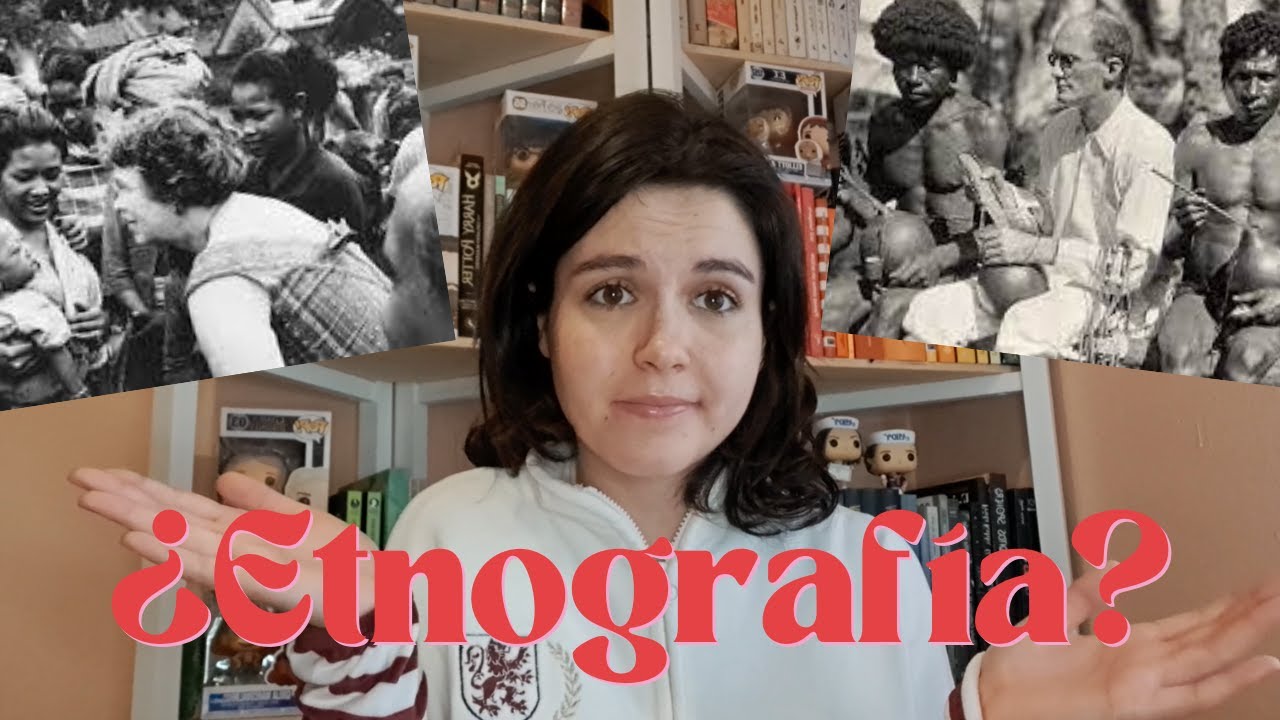 ¿QUÉ ES LA ETNOGRAFÍA? 📝👀