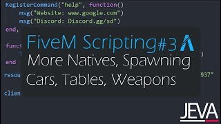 FiveM Scripting 3 - More Natives, Spawning Cars, Tables, and Weapon Attachments (Lua)