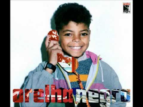 Orelha Negra - Viva Ela