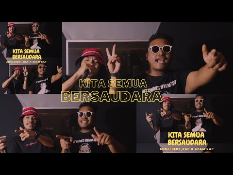 KITA SEMUA BERSAUDARA - MIXTAPE _ Angelbert_Rap X @ABAM_RAP  ( OFFICIAL MUSIK VIDEO )