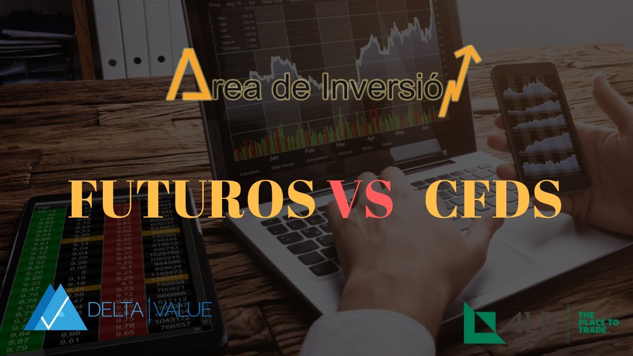 Futuros VS CFDS ¿ Cual operar ?