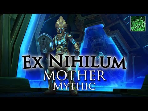 Ex Nihilum vs. Mythic MOTHER [Mistweaver Monk PoV]