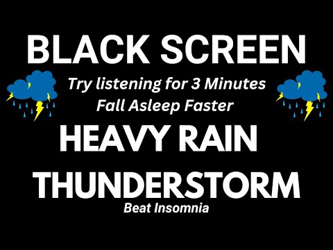 Heavy Rain and Thunderstorm - Try listening for 3 Minutes | Fall Asleep Faster  Beat Insomnia