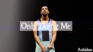 DJ Khaled x Drake Type Beat - Only Doing Me (Prod. by Anbidon)