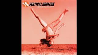 Vertical Horizon - Best I Ever Had (Grey Sky Morning)