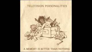 Television Personalities - Shes My Yoko