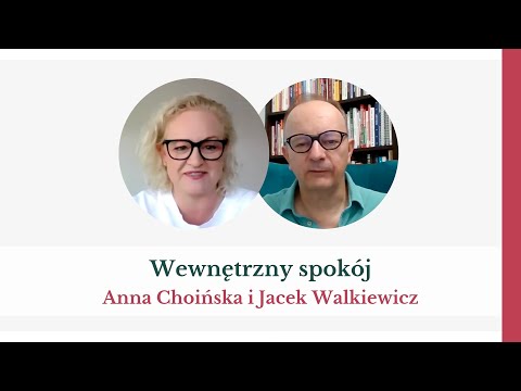 Wewnętrzny spokój - Anna Choińska i Jacek Walkiewicz