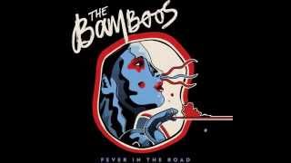 The Bamboos   Your Lovin' Is Easy