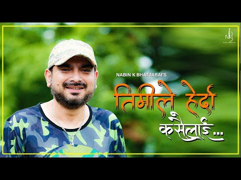 Timi Le Herda Kasailai | Nabin K Bhattarai - NKB | Official Music Video