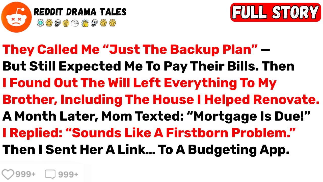 They Called Me “Just The Backup Plan” — But Still Expected Me To Pay Their... - Best Reddit Stories
