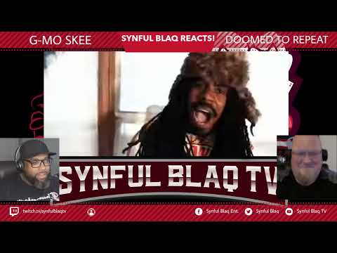 The Exorcism of G-Mo! Synful Blaq Reacts - G-Mo Skee - Doomed to Repeat